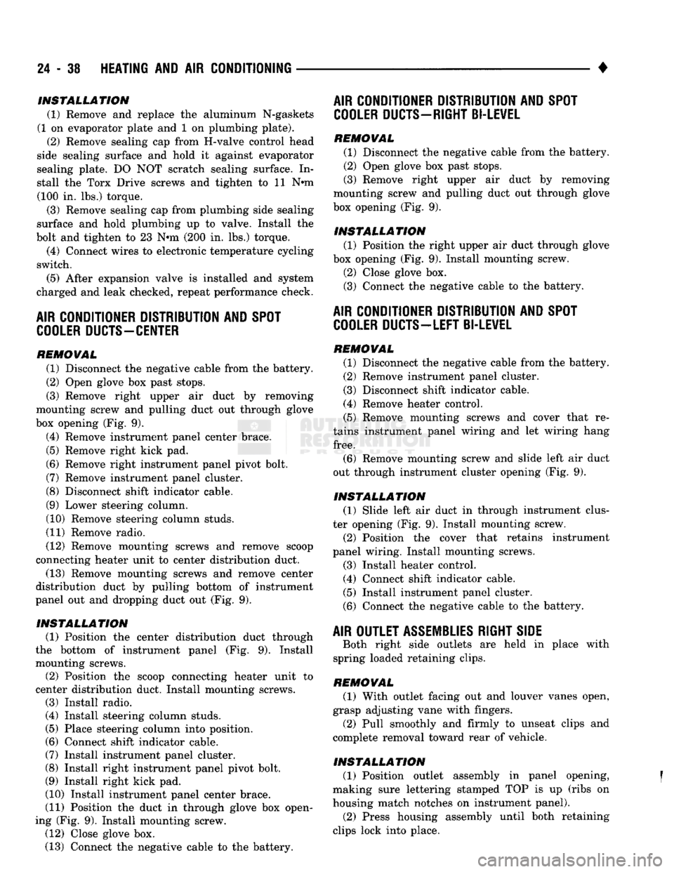 DODGE TRUCK 1993 Service Repair Manual
24
- 38
HEATING
AND AIR
CONDITIONING
INSTALLATION
(1) Remove and replace the aluminum N-gaskets
(1 on evaporator plate and 1 on plumbing plate). (2) Remove sealing cap from H-valve control h DODGE TRUCK 1993 Service Repair Manual
24
- 38
HEATING
AND AIR
CONDITIONING
INSTALLATION
(1) Remove and replace the aluminum N-gaskets
(1 on evaporator plate and 1 on plumbing plate). (2) Remove sealing cap from H-valve control h