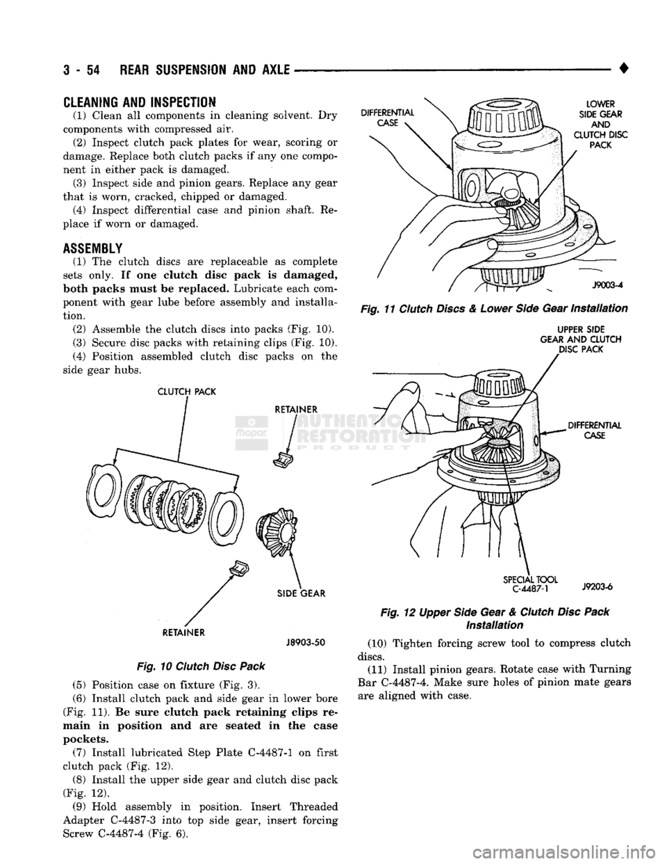 DODGE TRUCK 1993 Service Repair Manual
3
- 54
REAR SUSPENSION
AID
AXLE
•
CLEANING AND INSPECTION
(1) Clean all components in cleaning solvent. Dry
components with compressed air. (2) Inspect clutch pack plates for wear, scori DODGE TRUCK 1993 Service Repair Manual
3
- 54
REAR SUSPENSION
AID
AXLE
•
CLEANING AND INSPECTION
(1) Clean all components in cleaning solvent. Dry
components with compressed air. (2) Inspect clutch pack plates for wear, scori