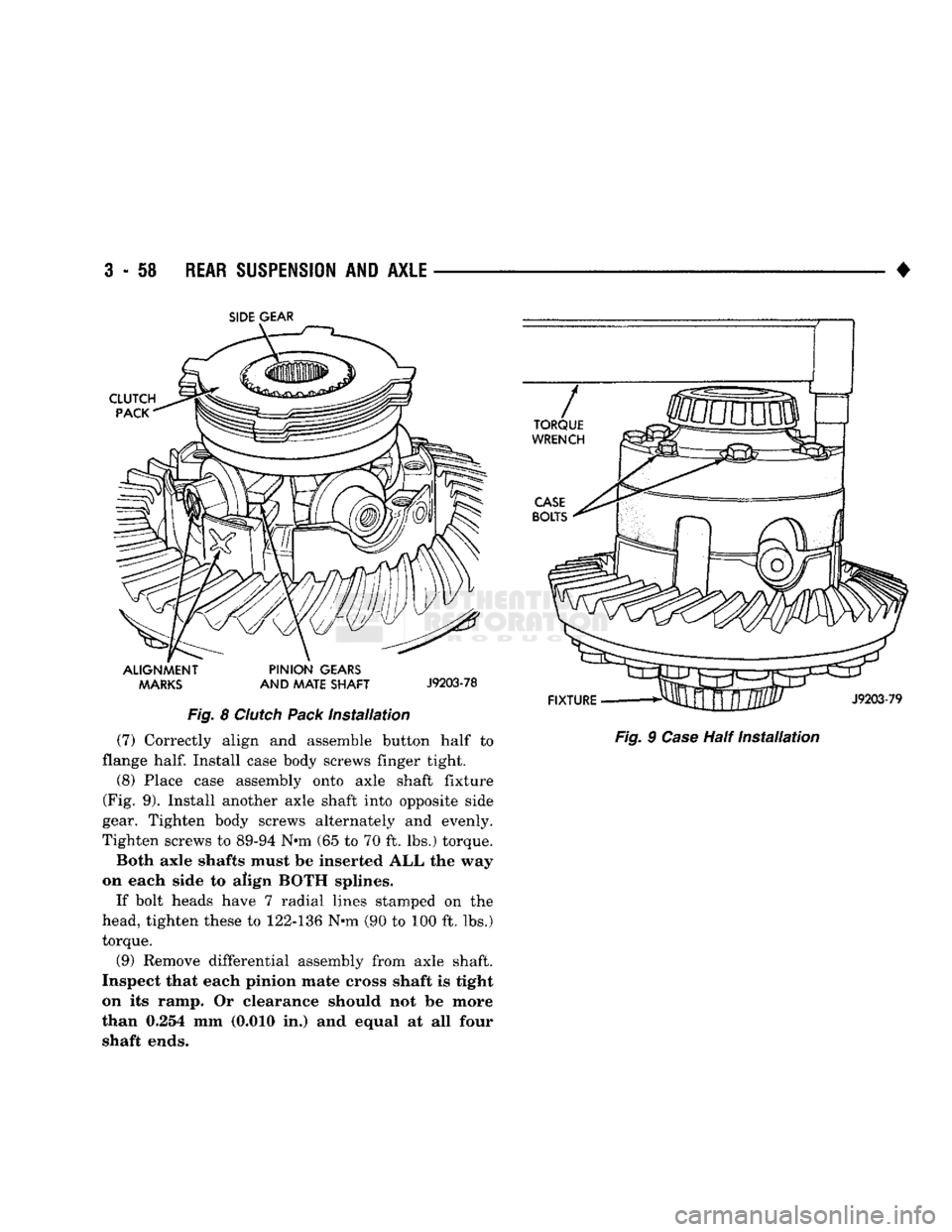 DODGE TRUCK 1993  Service Repair Manual 
3
 - 58
 REAR SUSPENSION
 AND
 AXLE 

• 

SIDE
 GEAR 

ALIGNMENT PINION
 GEARS  MARKS
 AND
 MATE SHAFT
 J9203-78 
 Fig.
 8
 Clutch
 Pack
 Installation 

(7) Correctly align and assemble button half