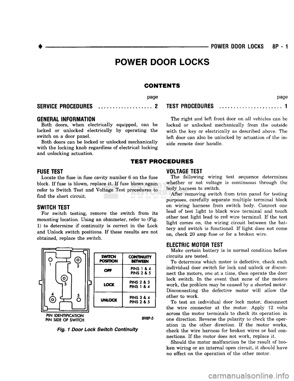 DODGE TRUCK 1993 Service Repair Manual
•
POWER DOOR LOCKS
8P - 1
POWER DOOR LOCKS
CONTENTS
SERVICE
PROCEDURES
page
..
2
TEST PROCEDURES
page
..
1
equipped,
can be
by operating
the
GENERAL
INFORMATION
Both d DODGE TRUCK 1993 Service Repair Manual
•
POWER DOOR LOCKS
8P - 1
POWER DOOR LOCKS
CONTENTS
SERVICE
PROCEDURES
page
..
2
TEST PROCEDURES
page
..
1
equipped,
can be
by operating
the
GENERAL
INFORMATION
Both d
