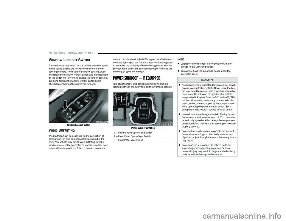 DODGE HORNET 2023 Owners Manual
56GETTING TO KNOW YOUR VEHICLE
WINDOW LOCKOUT SWITCH
The window lockout switch on the driver's door trim panel
allows you to disable the window controls on the rear
passenger doors. To disabl DODGE HORNET 2023 Owners Manual
56GETTING TO KNOW YOUR VEHICLE
WINDOW LOCKOUT SWITCH
The window lockout switch on the driver's door trim panel
allows you to disable the window controls on the rear
passenger doors. To disabl