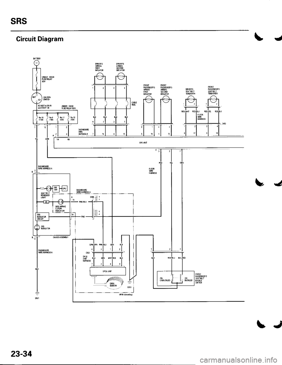HONDA CIVIC 2003 7.G Workshop Manual SRS
Circuit Diagram
rrssf c ssrarsftrrrl$0[n
J
4
i___:--_:"1
r-----Tr-i
23-34
\J 