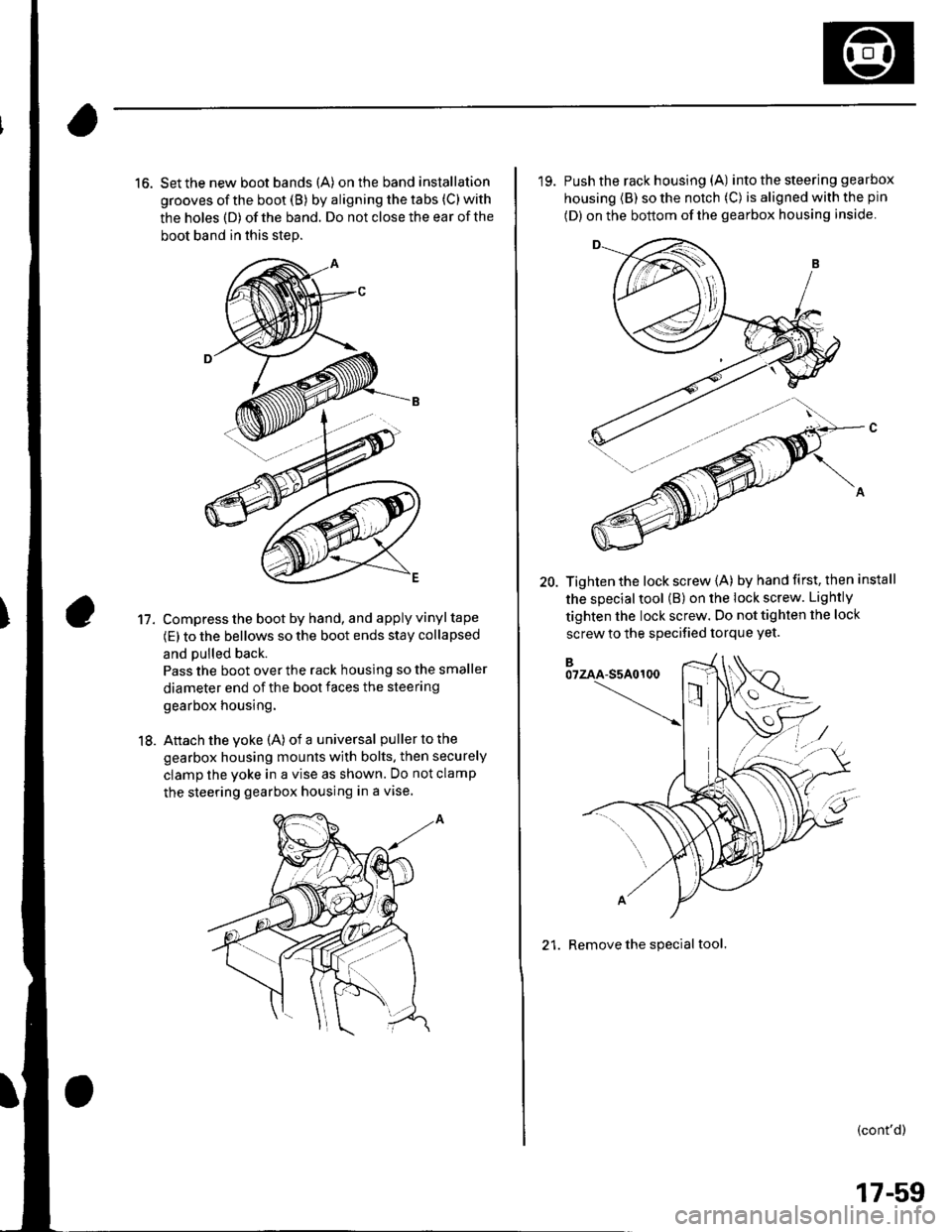 HONDA CIVIC 2003 7.G Workshop Manual 16. Set the new boot bands (A) on the band installation
grooves of the boot (B) by aligning the tabs (C) with
the holes (D) of the band. Do not close the ear of the
boot band in this step.
Compress th HONDA CIVIC 2003 7.G Workshop Manual 16. Set the new boot bands (A) on the band installation
grooves of the boot (B) by aligning the tabs (C) with
the holes (D) of the band. Do not close the ear of the
boot band in this step.
Compress th