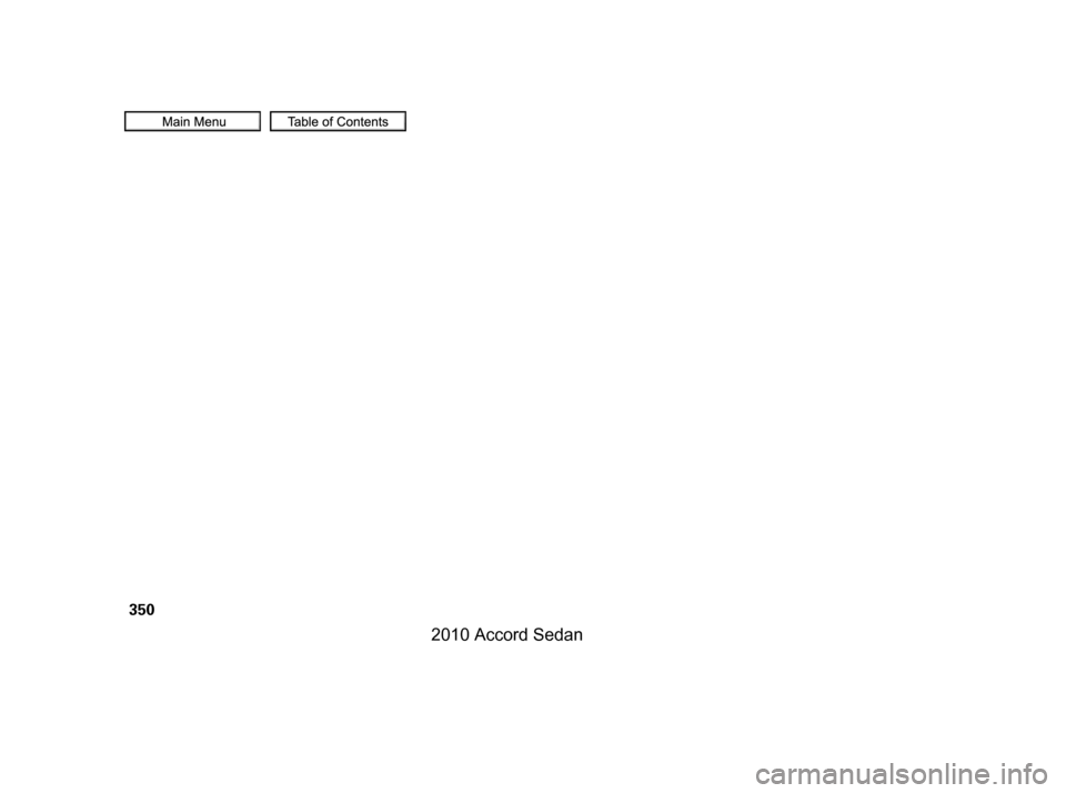 HONDA ACCORD COUPE 2010 8.G Owners Manual 350
——
y

y
)yy
2010  Accord  Sedan  