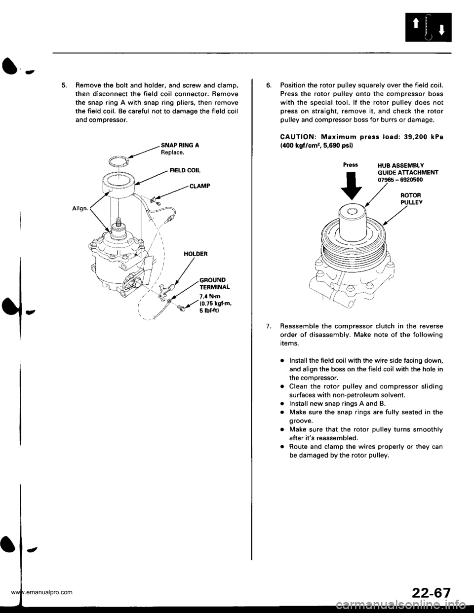 HONDA CR-V 1999 RD1-RD3 / 1.G Workshop Manual 
l-
5. Remove the bolt and holder, and screw and clamp.
then disconnect the field coil connector. Remove
the snap ring A with snap ring pliers, then remove
the field coil. Be careful not to damage the