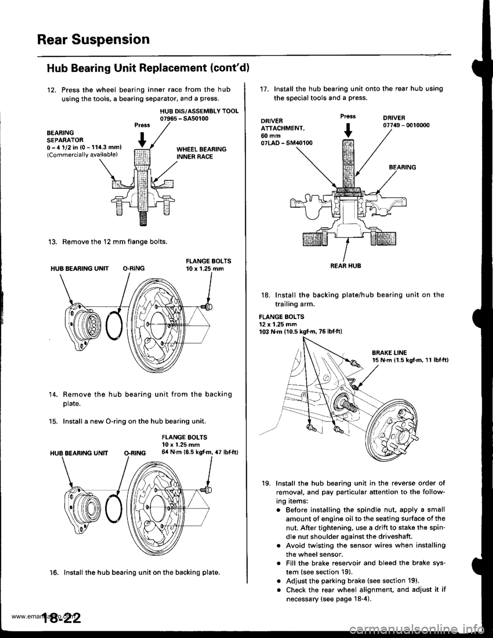 HONDA CR-V 1999 RD1-RD3 / 1.G Workshop Manual 
Rear Suspension
Hub Bearing Unit Replacement (contd)
12, Press the wheel bearing inner race from the hub
using the tools, a bearing separator, and a press.
HUB DIS/ASSEMBLY TOOL07965 - SA50100
BEARI