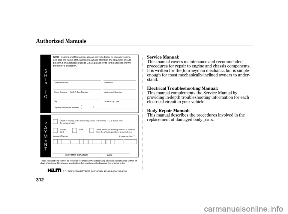 HONDA CIVIC COUPE 2001 7.G Owners Manual µµ
µ
(
%
)
$
%
.
"
#
) This manual describes the procedures involved in the
replacement of damaged body parts. This manual covers maintenance and recommended
procedures f or HONDA CIVIC COUPE 2001 7.G Owners Manual µµ
µ
(
%
)
$
%
.
"
#
) This manual describes the procedures involved in the
replacement of damaged body parts. This manual covers maintenance and recommended
procedures f or
