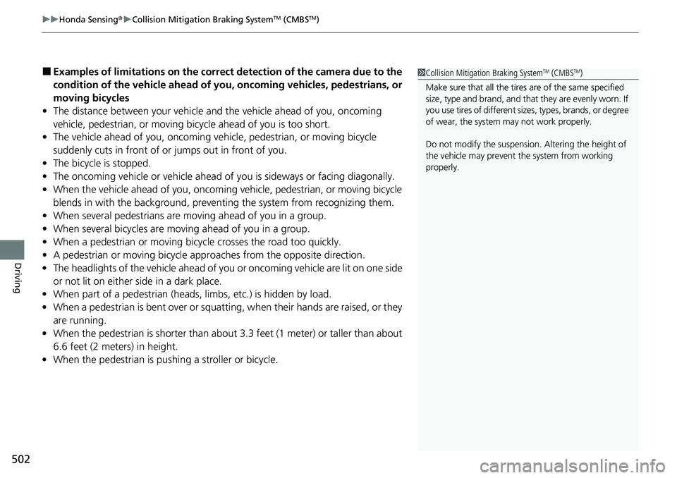 HONDA CRV 2023  Owners Manual uuHonda Sensing ®u Collision Mitigation Braking SystemTM (CMBSTM)
502
Driving
■Examples of limitations on the correc t detection of the camera due to the 
condition of the vehicle ahead of you, onc