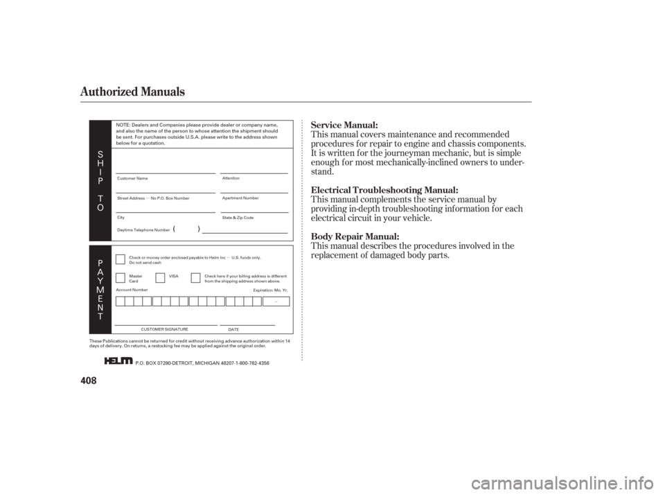 HONDA ODYSSEY 2006 RB1-RB2 / 3.G Owners Manual µµ
µ
(


%
)
$
%

.
"

#
) This manual covers maintenance and recommended
procedures f or repair to engine and chassis components.
It is written f or the journeyman mechanic, bu