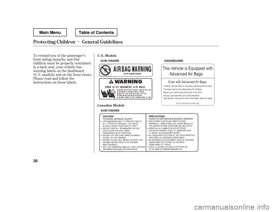 HONDA RIDGELINE 2012 1.G Owners Manual µ
To remind you of the passenger