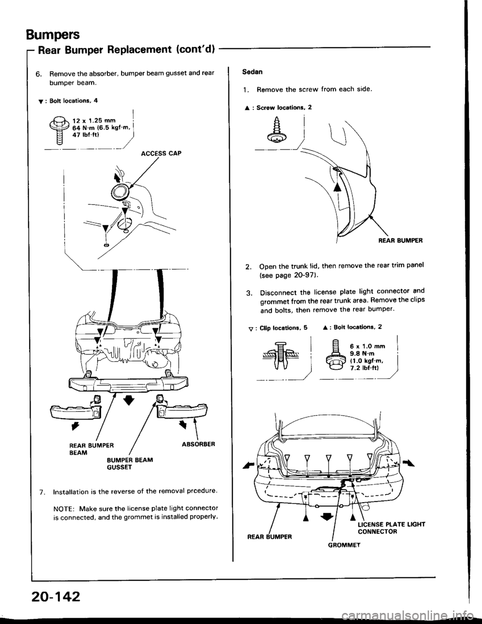 HONDA INTEGRA 1994 4.G Workshop Manual Bumpers
Rear Bumper Replacement (contdl
6. Remove the absorber, bumper beam gusset and rear
bumper beam.
y: Bolt localions, 4
12 x 1.25 mm I
64Nm{65kgfm,I* "r:, 
)ACCESS CAP

LlF/d,rft
REAR EUMPERBEA