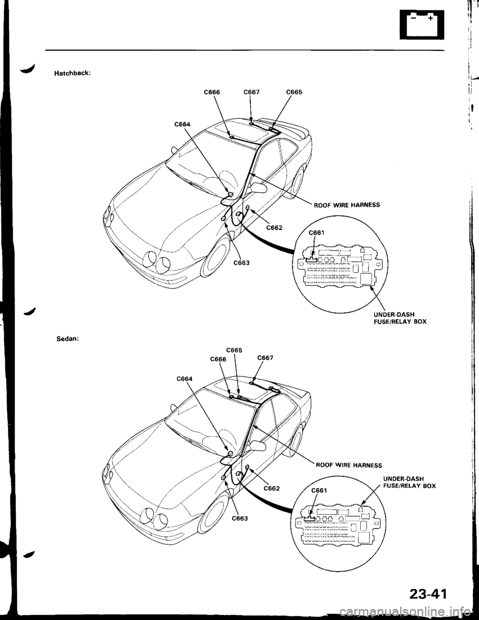 HONDA INTEGRA 1998 4.G Workshop Manual llr
1l
it
,l
Hatchback:t
,lrlI
ia
i,
UNDER-DASHFUSEi RELAY BOX
UNDER-DASHFUSE/RELAY BOX
{ rt, r - ---rtl H_lJftra] fifi fi|� -L -l r-o -.-niin-F..--_;f I o
-rL -l -;-
o ffi---.;n-___-__ al
23-41 