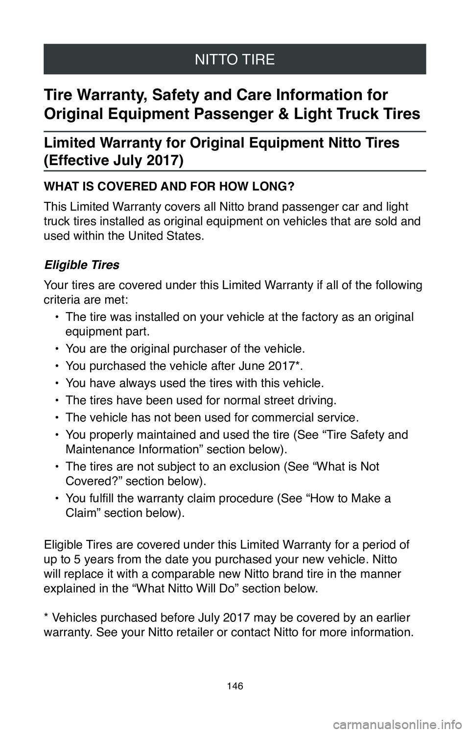 TOYOTA CAMRY 2020 Warranties & Maintenance Guides (in English) NITTO TIRE
146
Tire Warranty, Safety and Care Information for
Original Equipment Passenger & Light Truck Tires
Limited Warranty for Original Equipment Nitto Tires
(Effective July 2017)
WHAT IS COV TOYOTA CAMRY 2020 Warranties & Maintenance Guides (in English) NITTO TIRE
146
Tire Warranty, Safety and Care Information for
Original Equipment Passenger & Light Truck Tires
Limited Warranty for Original Equipment Nitto Tires
(Effective July 2017)
WHAT IS COV