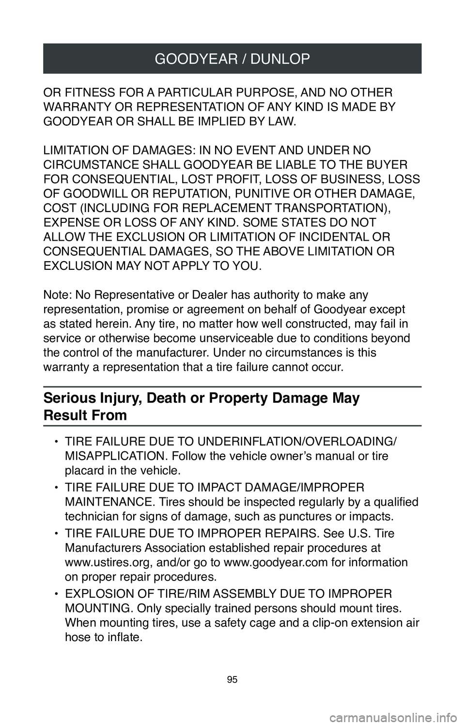 TOYOTA CAMRY 2020 Warranties & Maintenance Guides (in English) GOODYEAR / DUNLOP
95
OR FITNESS FOR A PARTICULAR PURPOSE, AND NO OTHER
WARRANTY OR REPRESENTATION OF ANY KIND IS MADE BY
GOODYEAR OR SHALL BE IMPLIED BY LAW.
LIMITATION OF DAMAGES: IN NO EVENT AND U TOYOTA CAMRY 2020 Warranties & Maintenance Guides (in English) GOODYEAR / DUNLOP
95
OR FITNESS FOR A PARTICULAR PURPOSE, AND NO OTHER
WARRANTY OR REPRESENTATION OF ANY KIND IS MADE BY
GOODYEAR OR SHALL BE IMPLIED BY LAW.
LIMITATION OF DAMAGES: IN NO EVENT AND U
