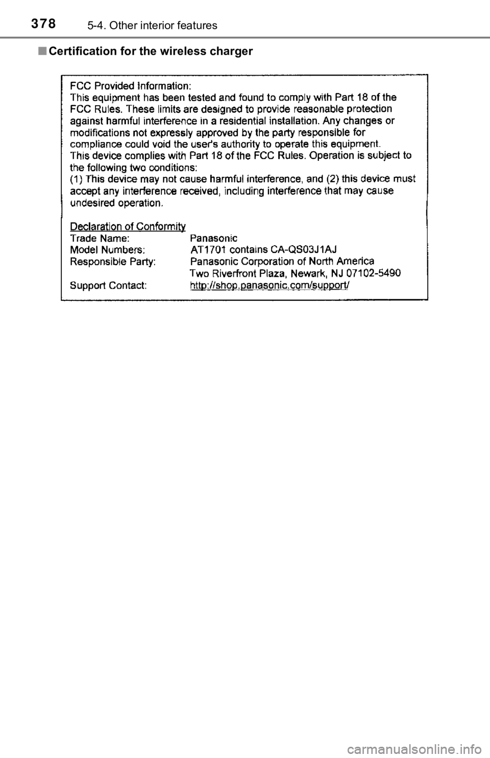 TOYOTA CAMRY HYBRID 2019  Owners Manual (in English) 3785-4. Other interior features
■Certification for the wireless charger 