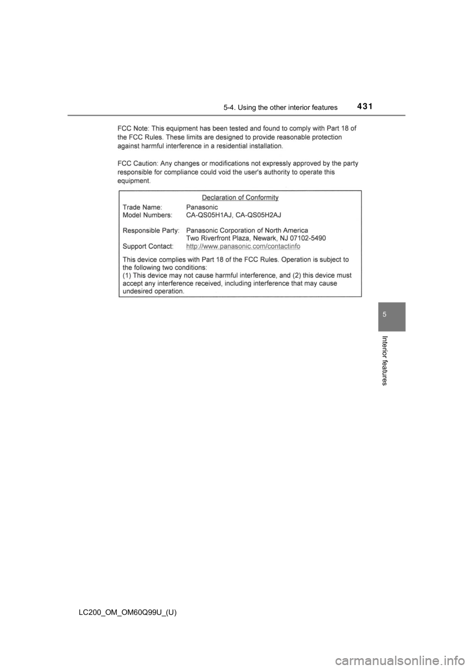 TOYOTA LAND CRUISER 2019  Owners Manual (in English) LC200_OM_OM60Q99U_(U)
4315-4. Using the other interior features
5
Interior features 