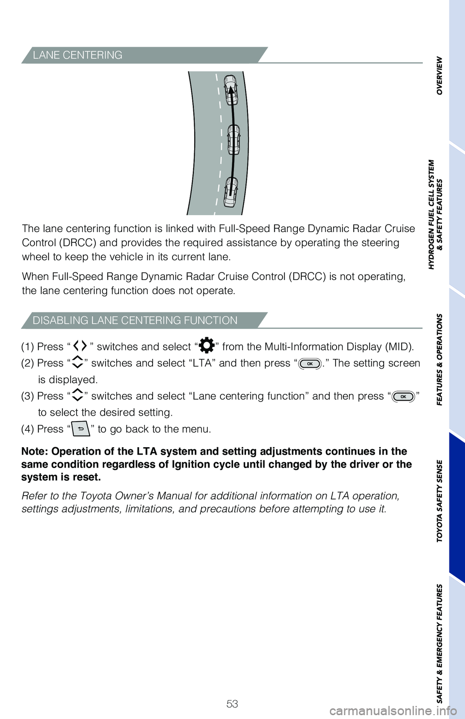 TOYOTA MIRAI 2021 Owners Manual (in English) OVERVIEW
HYDROGEN FUEL CELL SYSTEM
& SAFETY FEATURES
FEATURES & OPERATIONS
TOYOTA SAFETY SENSE
SAFETY
& EMERGENCY FEATURES
53
OVERVIEW
HYDROGEN FUEL CELL SYSTEM
& SAFETY FEATURES
FEATURES & OPERATION TOYOTA MIRAI 2021 Owners Manual (in English) OVERVIEW
HYDROGEN FUEL CELL SYSTEM
& SAFETY FEATURES
FEATURES & OPERATIONS
TOYOTA SAFETY SENSE
SAFETY
& EMERGENCY FEATURES
53
OVERVIEW
HYDROGEN FUEL CELL SYSTEM
& SAFETY FEATURES
FEATURES & OPERATION