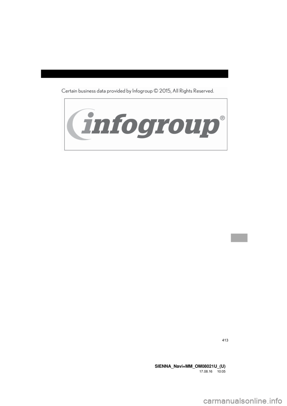TOYOTA SIENNA 2018  Accessories, Audio & Navigation (in English) 413
SIENNA_Navi+MM_OM08021U_(U)
17.08.16     10:05 