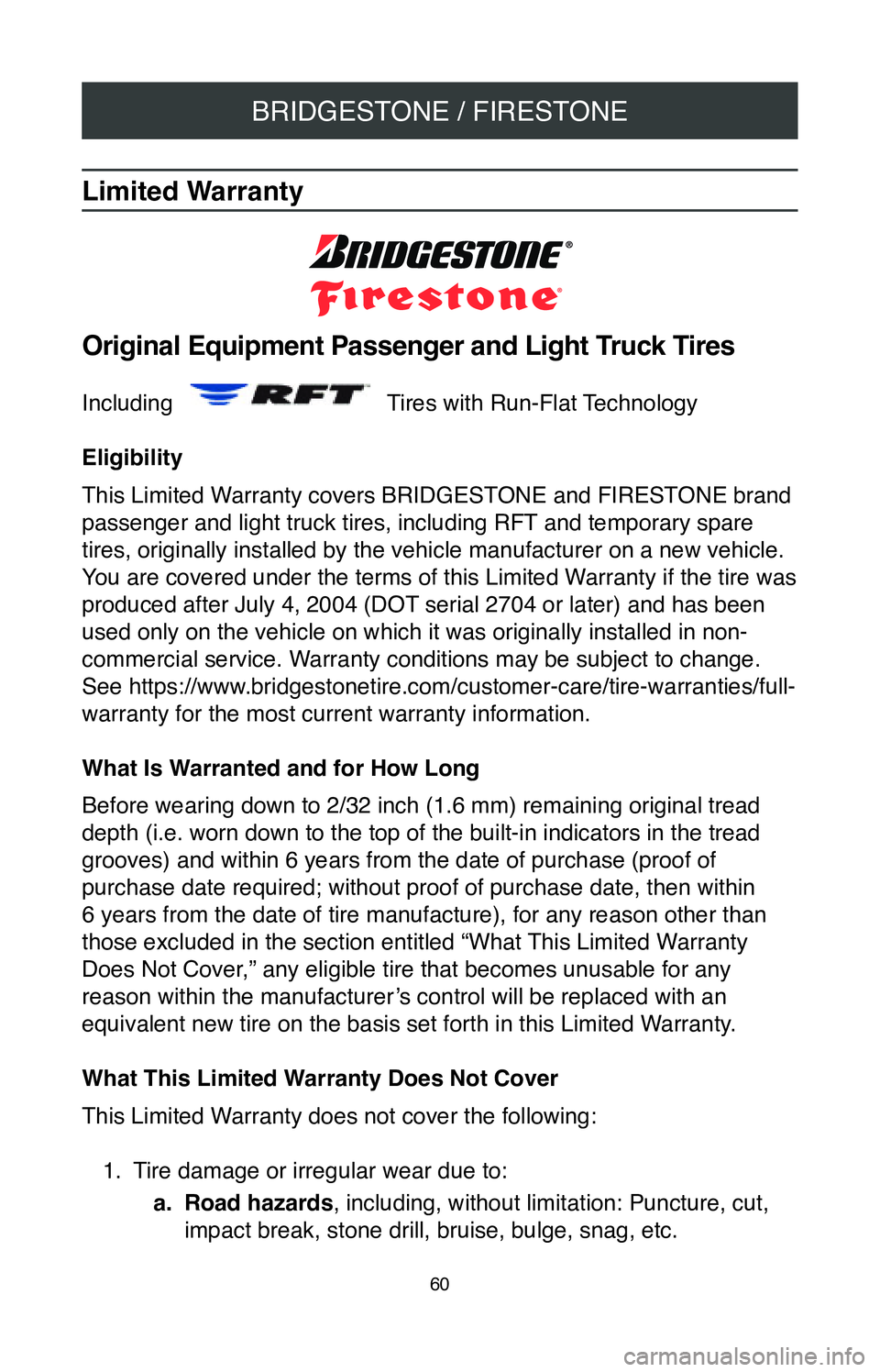 TOYOTA SIENNA 2020  Warranties & Maintenance Guides (in English) BRIDGESTONE / FIRESTONE
60
Limited Warranty 
Original Equipment Passenger and Light Truck Tires
Including    Tires with Run-Flat Technology
Eligibility
 
This Limited Warranty covers BRIDGESTONE and F