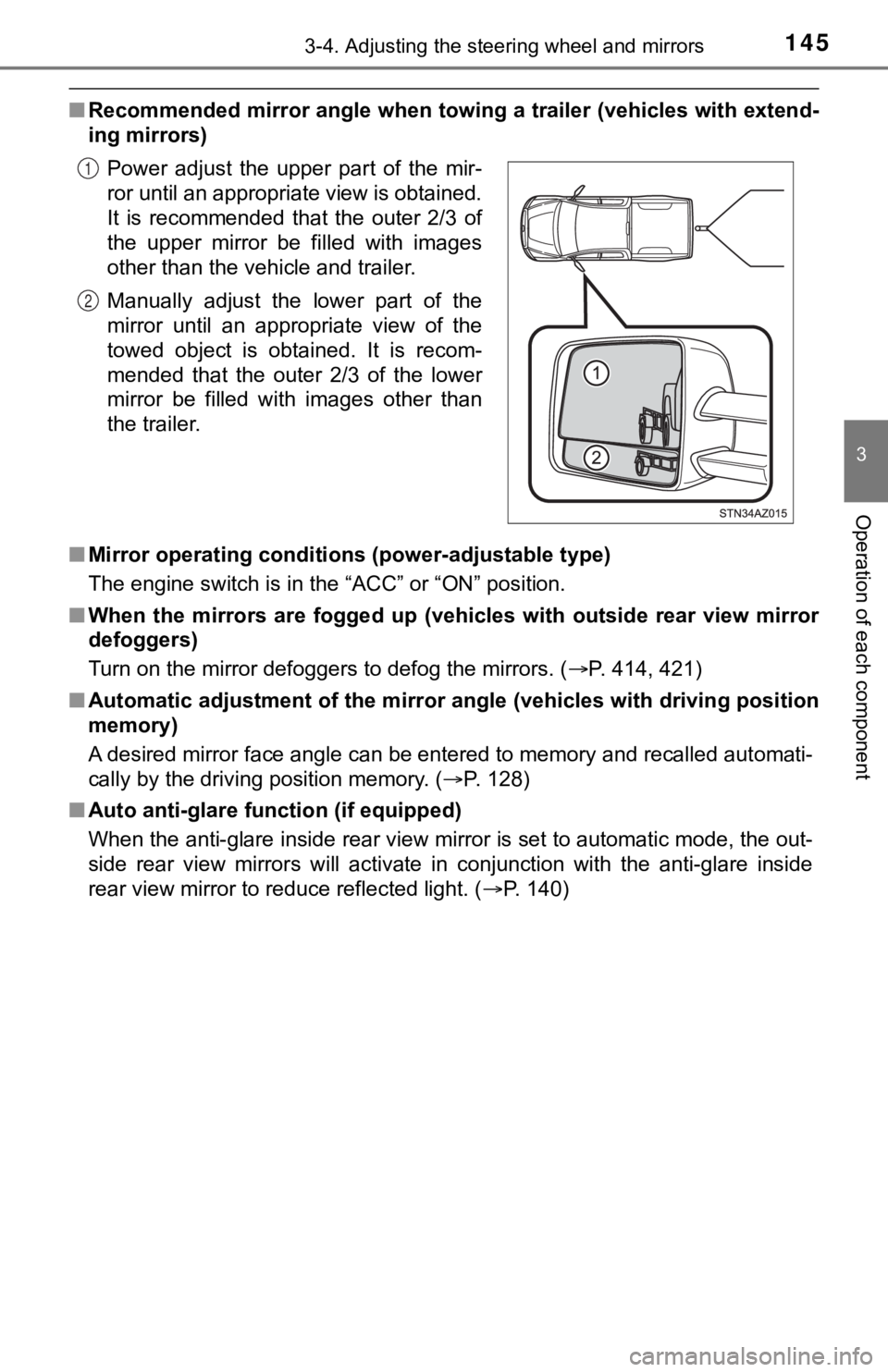 TOYOTA TUNDRA 2018 Owners Manual (in English) 1453-4. Adjusting the steering wheel and mirrors
3
Operation of each component
■Recommended mirror angle when to wing a trailer (vehicles with extend-
ing mirrors)
■ Mirror operating conditions (p TOYOTA TUNDRA 2018 Owners Manual (in English) 1453-4. Adjusting the steering wheel and mirrors
3
Operation of each component
■Recommended mirror angle when to wing a trailer (vehicles with extend-
ing mirrors)
■ Mirror operating conditions (p
