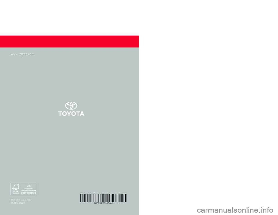 TOYOTA YARIS LIFTBACK 2020  Warranties & Maintenance Guides (in English) WARRANT Y &
MAINTENANCE  GUIDE
Printed  in  U.S.A.  4/17
17-TCS-10009
2 0 1 8       
www.toyota.com
YA R I S 