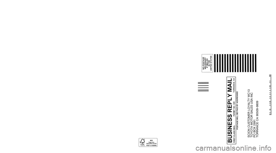 TOYOTA FR-S 2016  Warranties & Maintenance Guides (in English) SCION CUSTOMER LOYALTY WC13
 
TOYOTA MOTOR SALES USA INC
 
PO BOX 2991
 
TORRANCE CA 90509-9809 