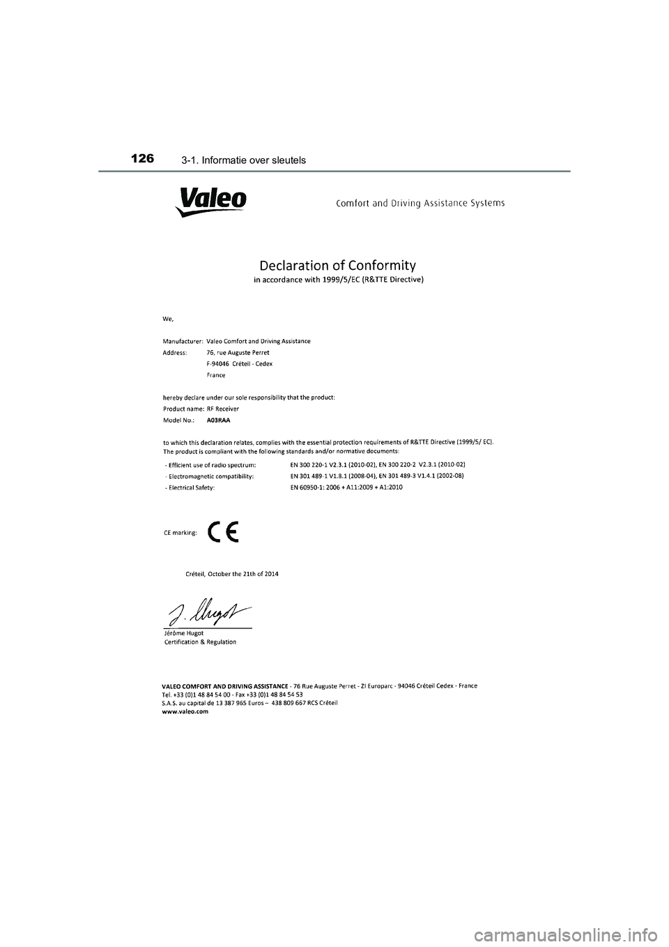 TOYOTA AURIS 2016  Instructieboekje (in Dutch) 1263-1. Informatie over sleutels
UK AURIS_HB_EE (OM12J21E)
UK AURIS_HB_OM_EE_OM12J21E.book  Page 126  Monday, March 16, 2015  12:05 PM 