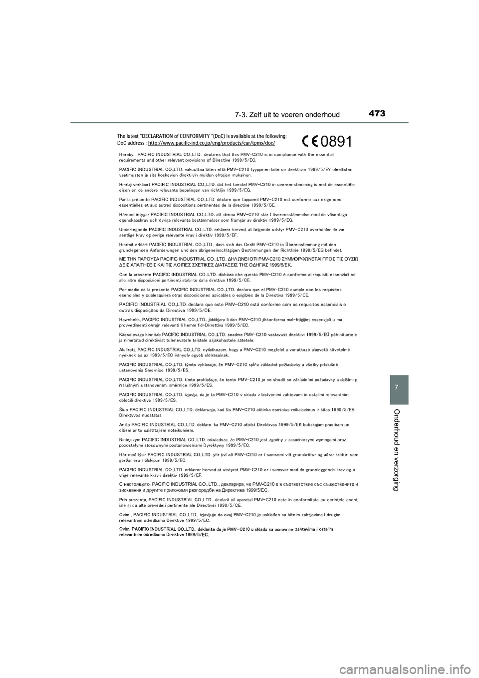 TOYOTA AURIS 2016  Instructieboekje (in Dutch) 4737-3. Zelf uit te voeren onderhoud
UK AURIS_HB_EE (OM12J21E)
7
Onderhoud en verzorging
UK AURIS_HB_OM_EE_OM12J21E.book  Page 473  Monday, March 16, 2015  12:05 PM 