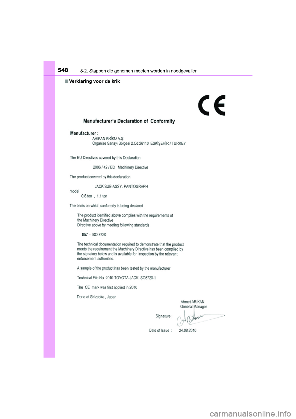 TOYOTA AURIS 2016  Instructieboekje (in Dutch) 5488-2. Stappen die genomen moeten worden in noodgevallen
UK AURIS_HB_EE (OM12J21E)■
Verklaring voor de krik
UK AURIS_HB_OM_EE_OM12J21E.book  Page  548  Monday, March 16, 2015  12:05 PM 