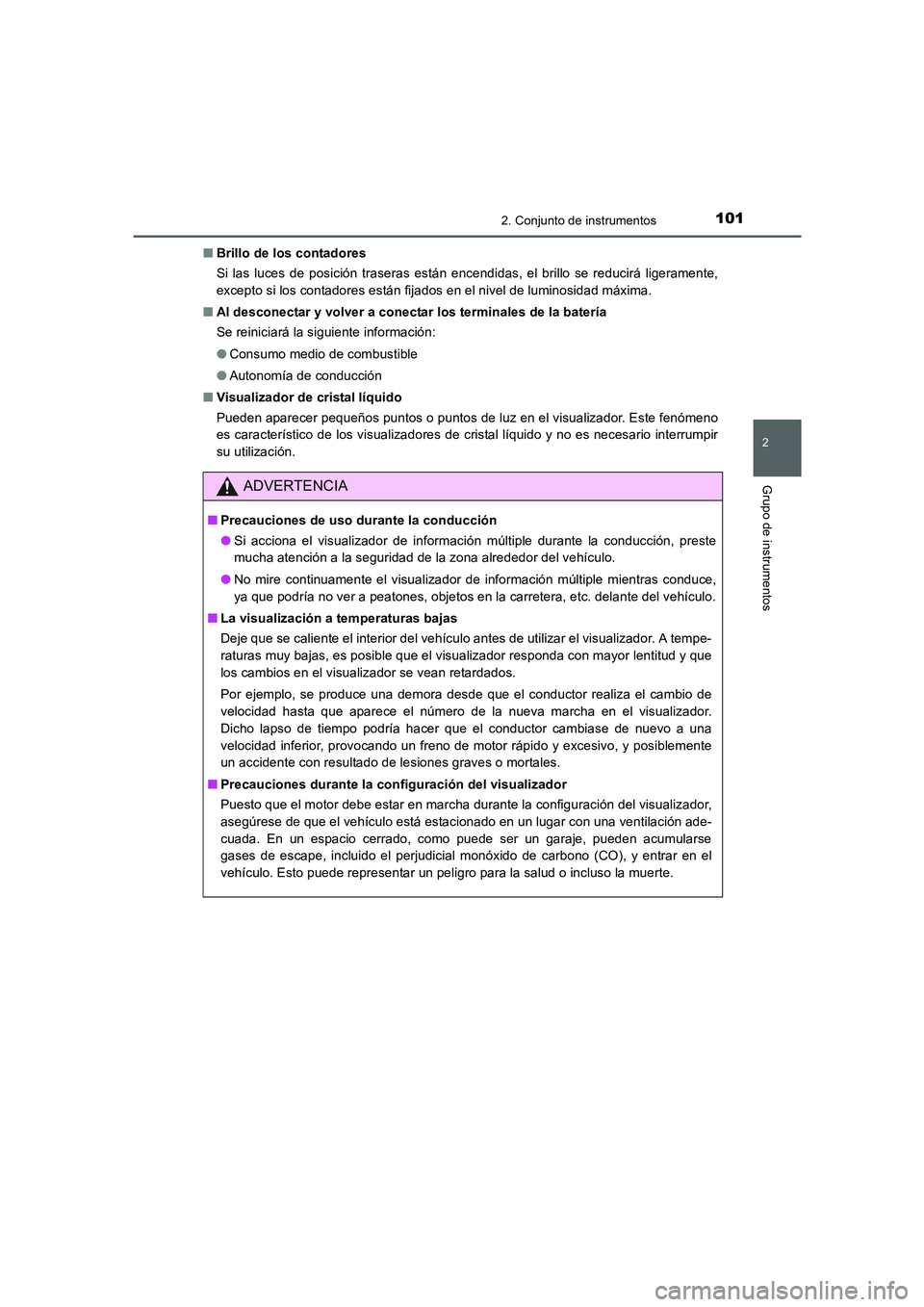 TOYOTA AURIS 2016 Manuale de Empleo (in Spanish) 1012. Conjunto de instrumentos
2
Grupo de instrumentos
UK_AURIS_Touring_Sport_ES (OM12J34S)■Brillo de los contadores
Si las luces de posición traseras están encendidas, el brillo se reducirá lige TOYOTA AURIS 2016 Manuale de Empleo (in Spanish) 1012. Conjunto de instrumentos
2
Grupo de instrumentos
UK_AURIS_Touring_Sport_ES (OM12J34S)■Brillo de los contadores
Si las luces de posición traseras están encendidas, el brillo se reducirá lige