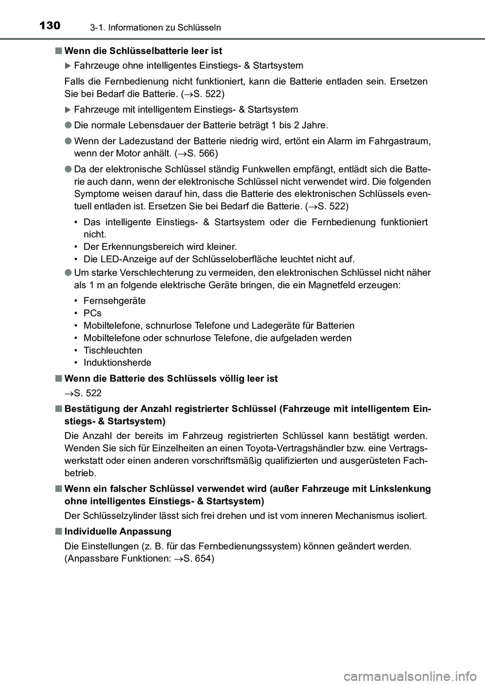 TOYOTA AURIS 2017  Betriebsanleitungen (in German) 1303-1. Informationen zu Schlüsseln
UK_AURIS_HB_EM (OM12K99M)■Wenn die Schlüsselbatterie leer ist
Fahrzeuge ohne intelligentes Einstiegs- & Startsystem
Falls die Fernbedienung nicht funktionier