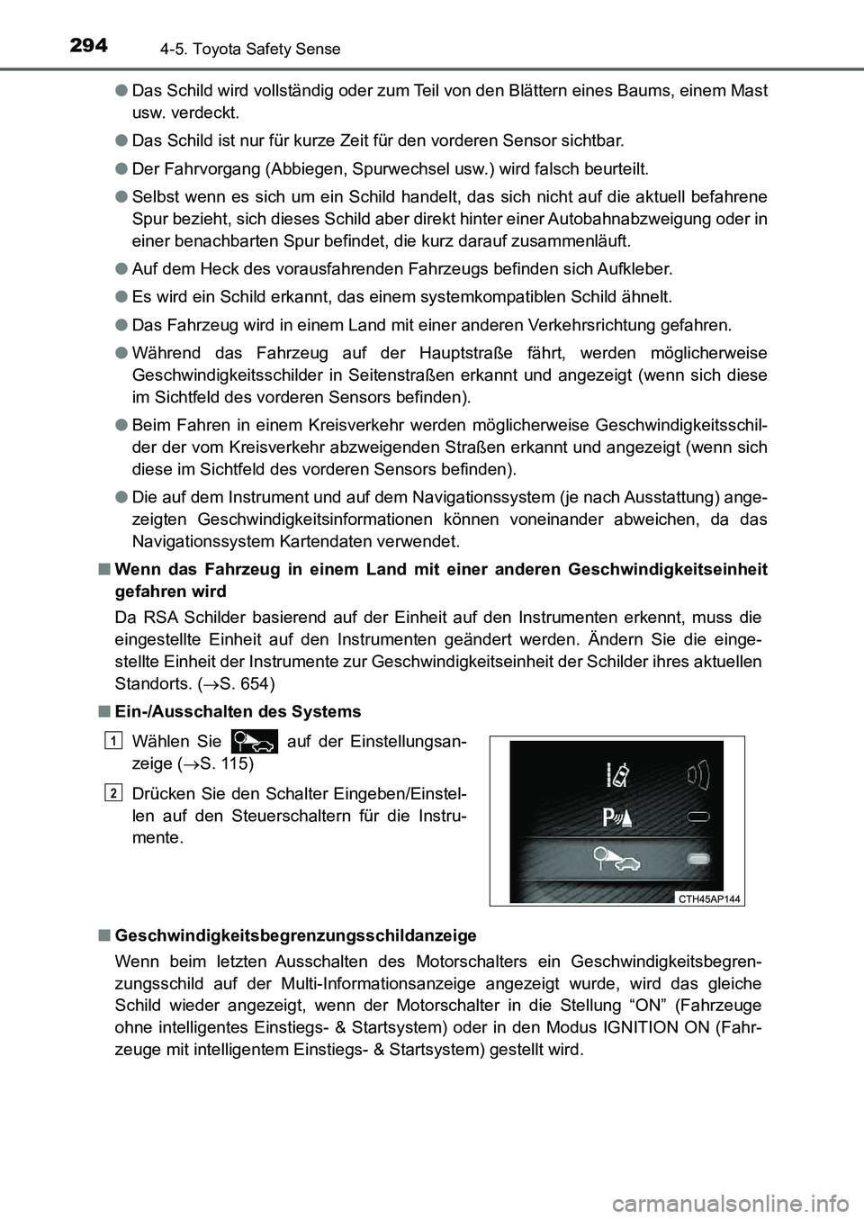 TOYOTA AURIS 2017  Betriebsanleitungen (in German) 2944-5. Toyota Safety Sense
UK_AURIS_HB_EM (OM12K99M)●Das Schild wird vollständig oder zum Teil von den Blättern eines Baums, einem Mast
usw. verdeckt.
●Das Schild ist nur für kurze Zeit für d