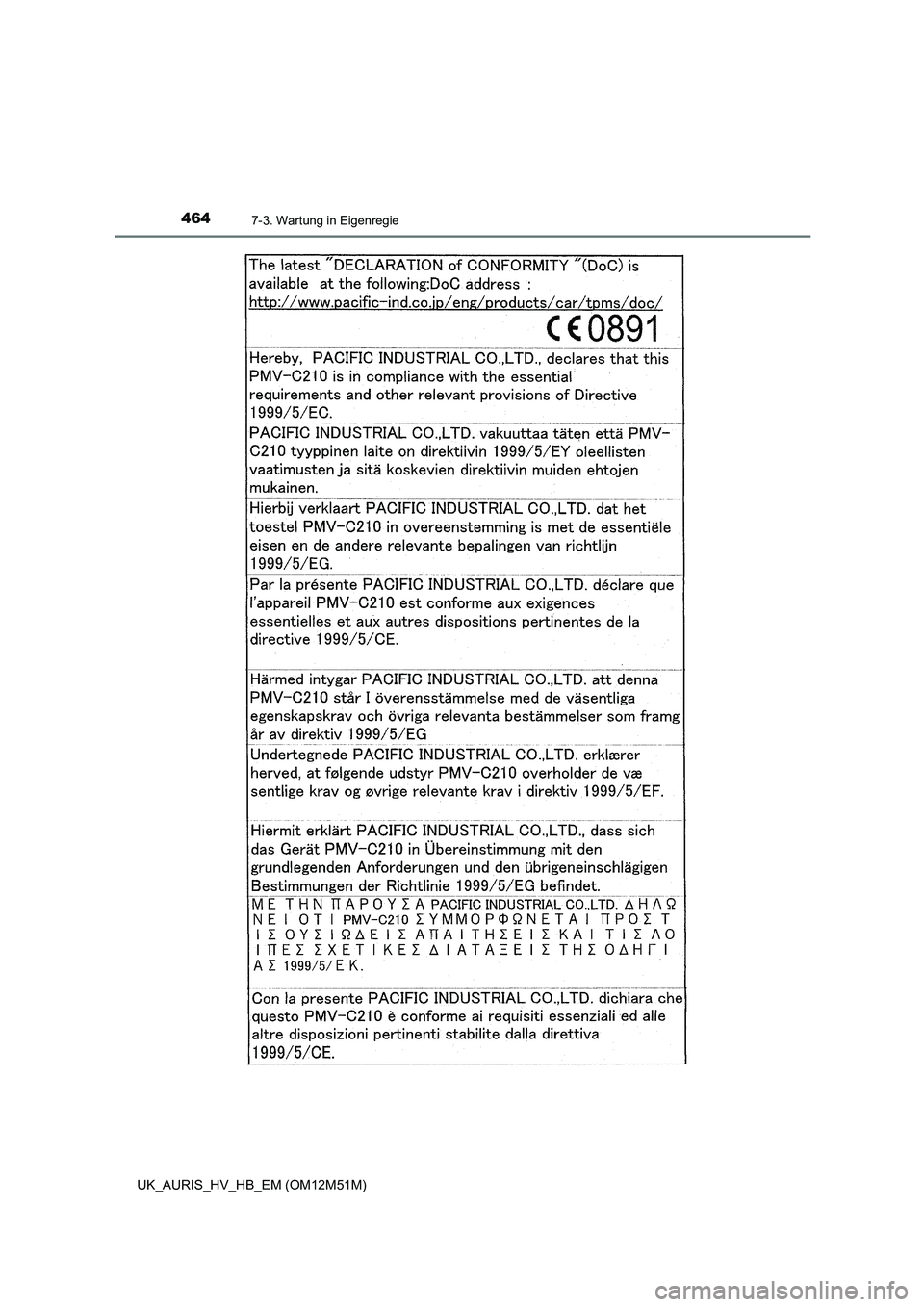 TOYOTA AURIS 2018  Betriebsanleitungen (in German) 4647-3. Wartung in Eigenregie
UK_AURIS_HV_HB_EM (OM12M51M) 