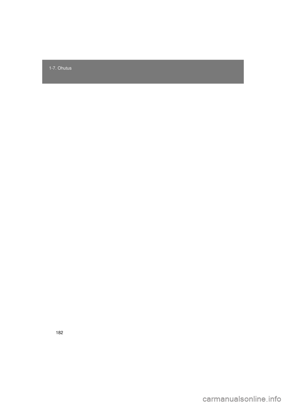 TOYOTA AVENSIS 2015  Kasutusjuhend (in Estonian) 182
1-7. Ohutus
AVENSIS_OM_OM20B99E_(EE)
AVENSIS_OM_OM20B99E_(EE).book  Page 
182  Monday, January 20, 2014  1:34 AM 