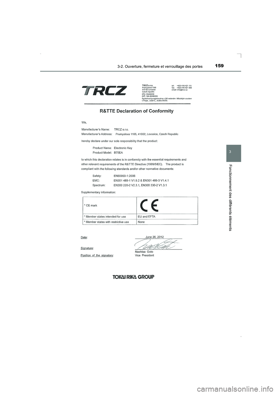 TOYOTA AVENSIS 2016  Notices Demploi (in French) 1593-2. Ouverture, fermeture et verrouillage des portes
3
Fonctionnement des différents éléments
AVENSIS_OM_OM20C21K_(EK)
AVENSIS_OM_OM20C21K_(EK).book  Page 159  Friday, February 6, 2015  6:46 PM 