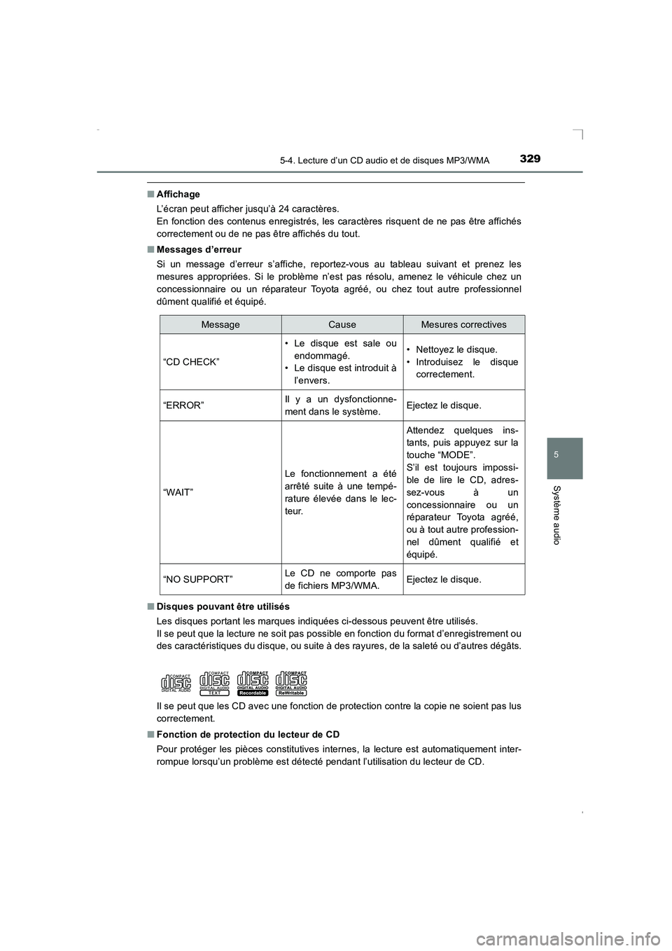 TOYOTA AVENSIS 2016 Notices Demploi (in French) 3295-4. Lecture d’un CD audio et de disques MP3/WMA
5
Système audio
AVENSIS_OM_OM20C21K_(EK)
■Affichage
L’écran peut afficher jusqu’à 24 caractères.
En fonction des contenus enregistrés, TOYOTA AVENSIS 2016 Notices Demploi (in French) 3295-4. Lecture d’un CD audio et de disques MP3/WMA
5
Système audio
AVENSIS_OM_OM20C21K_(EK)
■Affichage
L’écran peut afficher jusqu’à 24 caractères.
En fonction des contenus enregistrés,