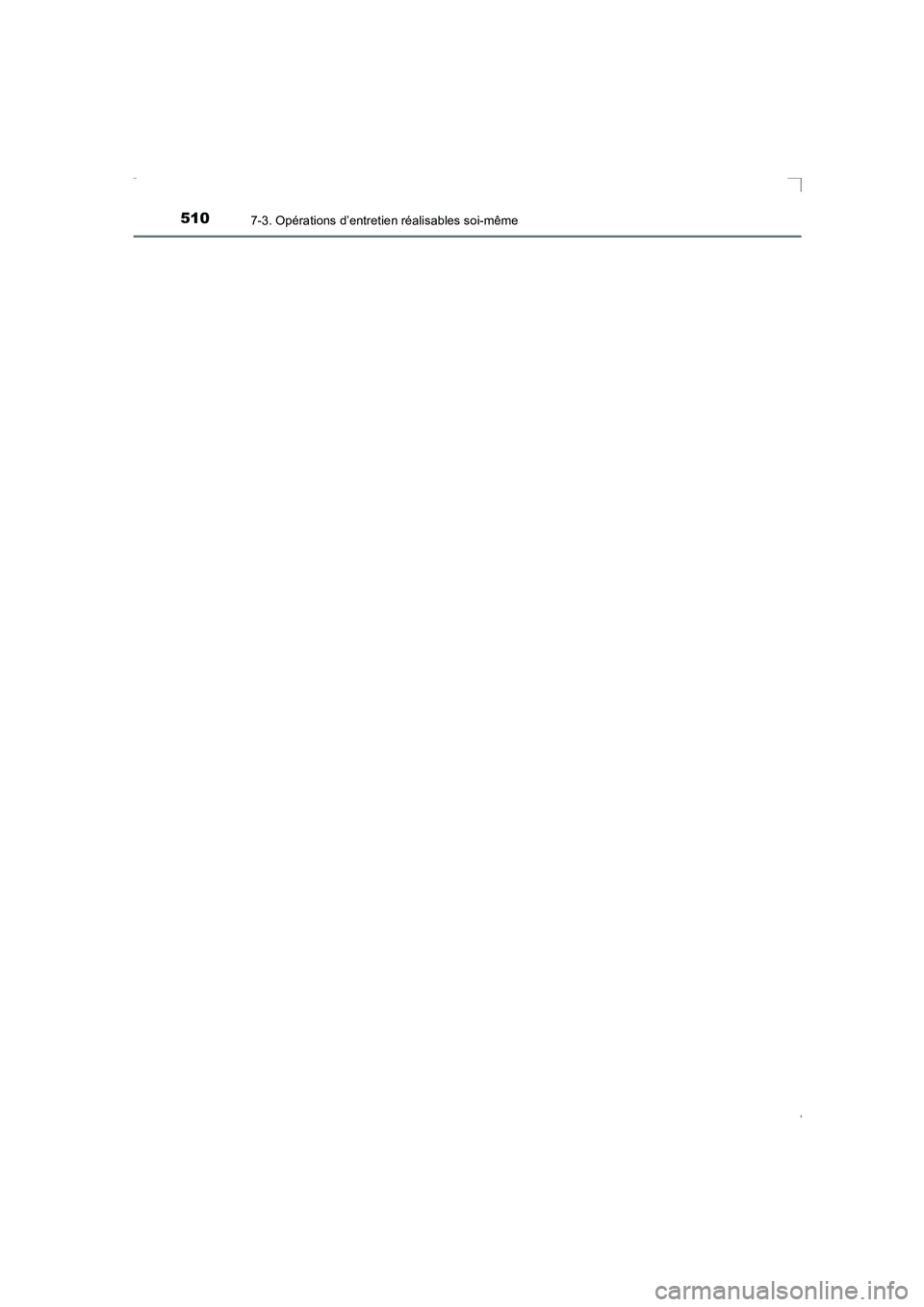 TOYOTA AVENSIS 2016  Notices Demploi (in French) 5107-3. Opérations d’entretien réalisables soi-même
AVENSIS_OM_OM20C21K_(EK)
AVENSIS_OM_OM20C21K_(EK).book  Page 510  Friday, February 6, 2015  6:46 PM 