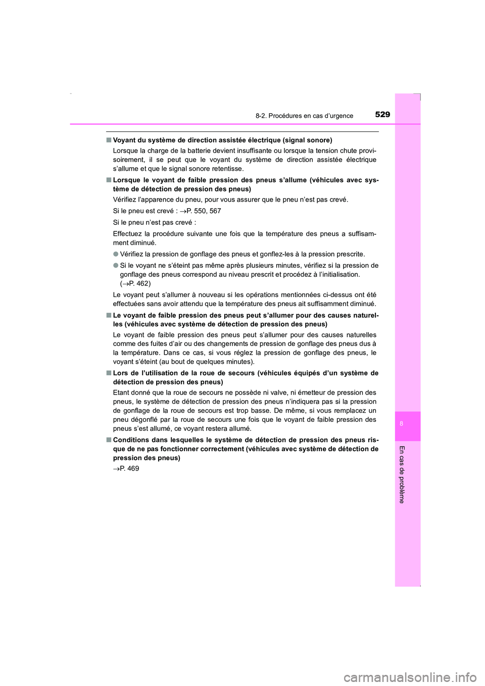 TOYOTA AVENSIS 2016 Notices Demploi (in French) 5298-2. Procédures en cas d’urgence
AVENSIS_OM_OM20C21K_(EK)
8
En cas de problème
■Voyant du système de direction assistée électrique (signal sonore)
Lorsque la charge de la batterie devient TOYOTA AVENSIS 2016 Notices Demploi (in French) 5298-2. Procédures en cas d’urgence
AVENSIS_OM_OM20C21K_(EK)
8
En cas de problème
■Voyant du système de direction assistée électrique (signal sonore)
Lorsque la charge de la batterie devient