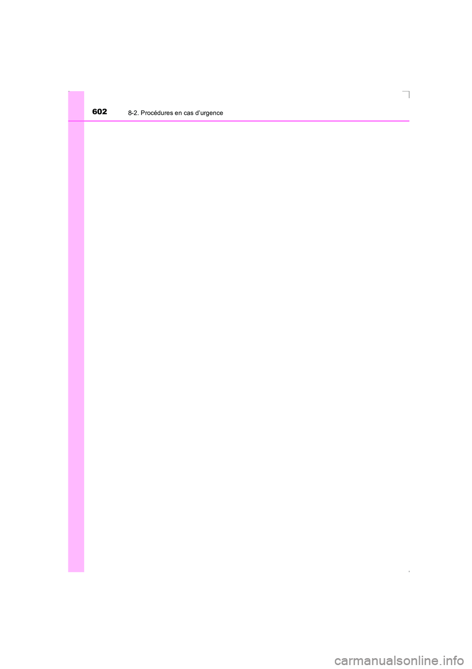 TOYOTA AVENSIS 2016  Notices Demploi (in French) 6028-2. Procédures en cas d’urgence
AVENSIS_OM_OM20C21K_(EK)
AVENSIS_OM_OM20C21K_(EK).book  Page 602  Friday, February 6, 2015  6:46 PM 