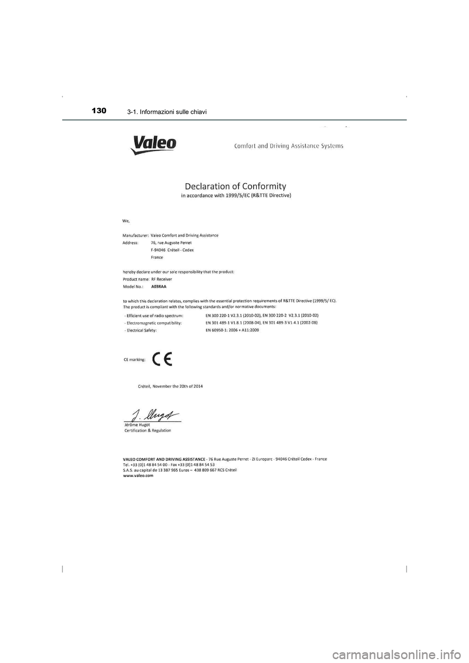 TOYOTA AVENSIS 2016  Manuale duso (in Italian) 1303-1. Informazioni sulle chiavi
AVENSIS_OM_OM20C24L_(EL)
AVENSIS_OM_OM20C24L_(EL).book  Page 130  Friday, February 6, 2015  7:48 PM 