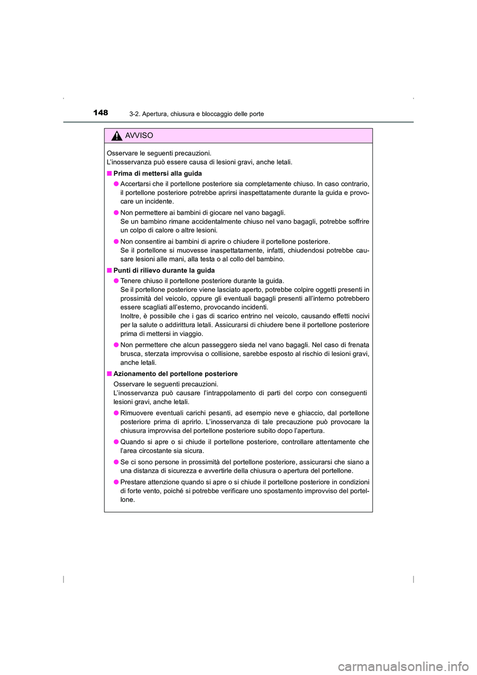 TOYOTA AVENSIS 2016 Manuale duso (in Italian) 1483-2. Apertura, chiusura e bloccaggio delle porte
AVENSIS_OM_OM20C24L_(EL)
AVVISO
Osservare le seguenti precauzioni.
L’inosservanza può essere causa di lesioni gravi, anche letali.
■Prima di m TOYOTA AVENSIS 2016 Manuale duso (in Italian) 1483-2. Apertura, chiusura e bloccaggio delle porte
AVENSIS_OM_OM20C24L_(EL)
AVVISO
Osservare le seguenti precauzioni.
L’inosservanza può essere causa di lesioni gravi, anche letali.
■Prima di m