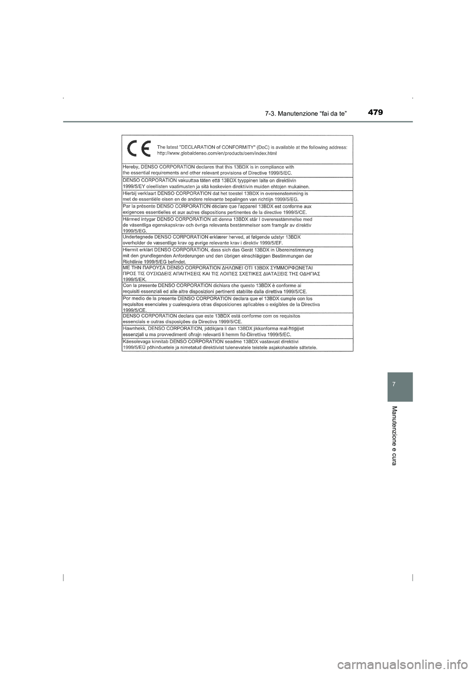 TOYOTA AVENSIS 2016  Manuale duso (in Italian) 4797-3. Manutenzione “fai da te”
AVENSIS_OM_OM20C24L_(EL)
7
Manutenzione e cura
AVENSIS_OM_OM20C24L_(EL).book  Page 479  Friday, February 6, 2015  7:48 PM 