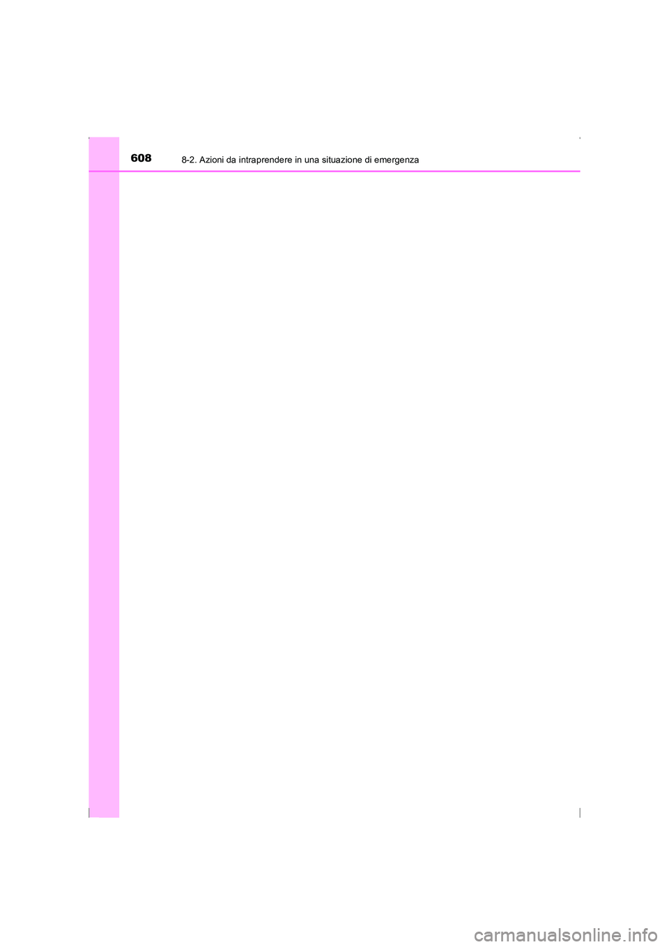 TOYOTA AVENSIS 2016  Manuale duso (in Italian) 6088-2. Azioni da intraprendere in una situazione di emergenza
AVENSIS_OM_OM20C24L_(EL)
AVENSIS_OM_OM20C24L_(EL).book  Page 608  Friday, February 6, 2015  7:48 PM 