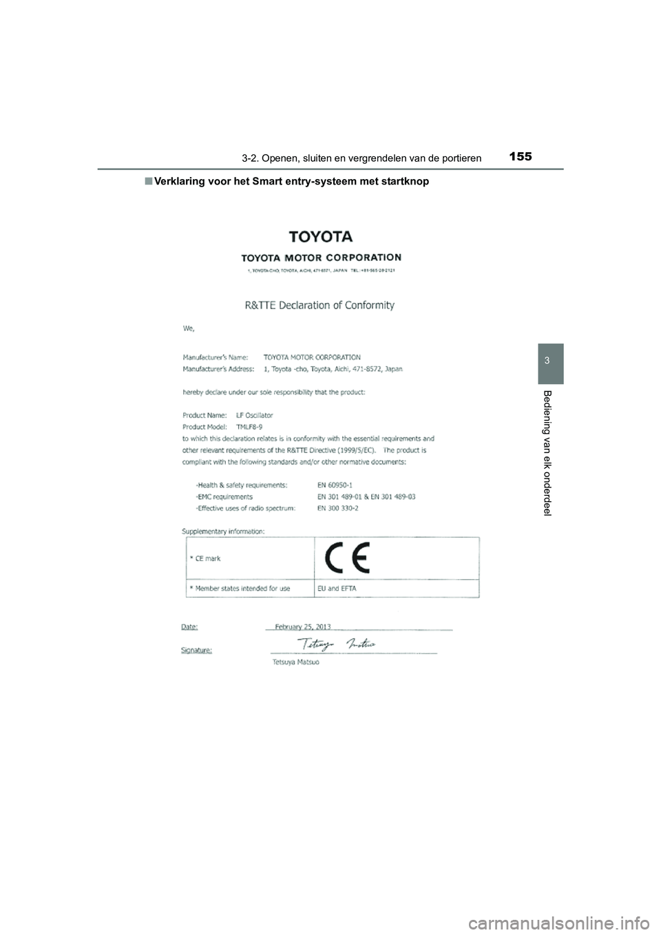 TOYOTA AVENSIS 2016  Instructieboekje (in Dutch) 1553-2. Openen, sluiten en vergrendelen van de portieren
3
Bediening van elk onderdeel
AVENSIS_OM_OM20C20E_(EE)■
Verklaring voor het Smart  entry-systeem met startknop
AVENSIS_OM_OM20C20E_(EE).book 