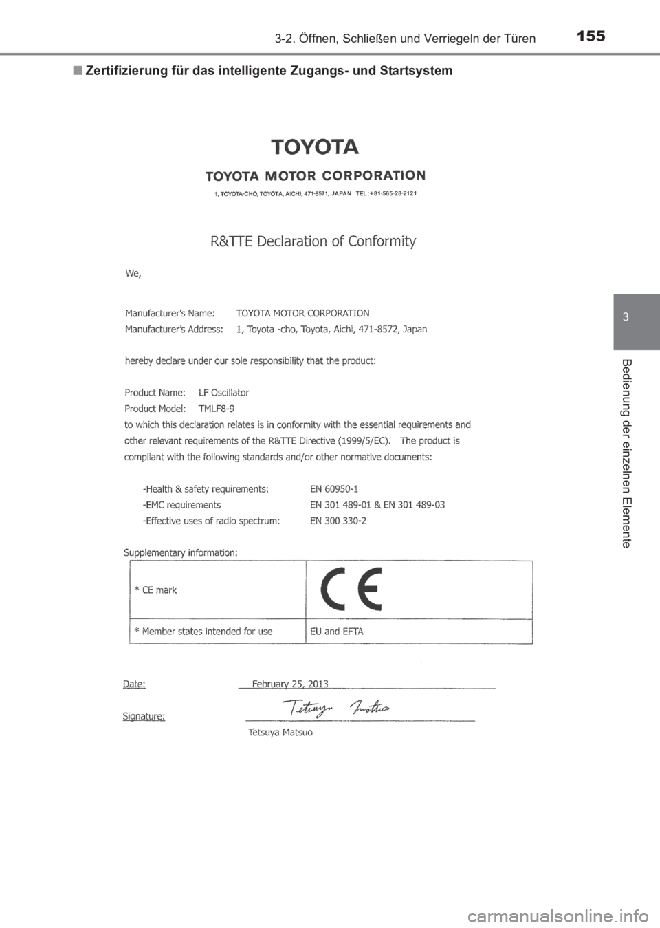 TOYOTA AVENSIS 2017  Betriebsanleitungen (in German) 1553-2. Öffnen, Schließen und Verriegeln der Türen
3
Bedienung der einzelnen Elemente
AVENSIS_OM_OM20C68M_(EM)■
Zertifizierung für das intelligente Zugangs- und Startsystem
AVENSIS_OM_OM20C68M_(