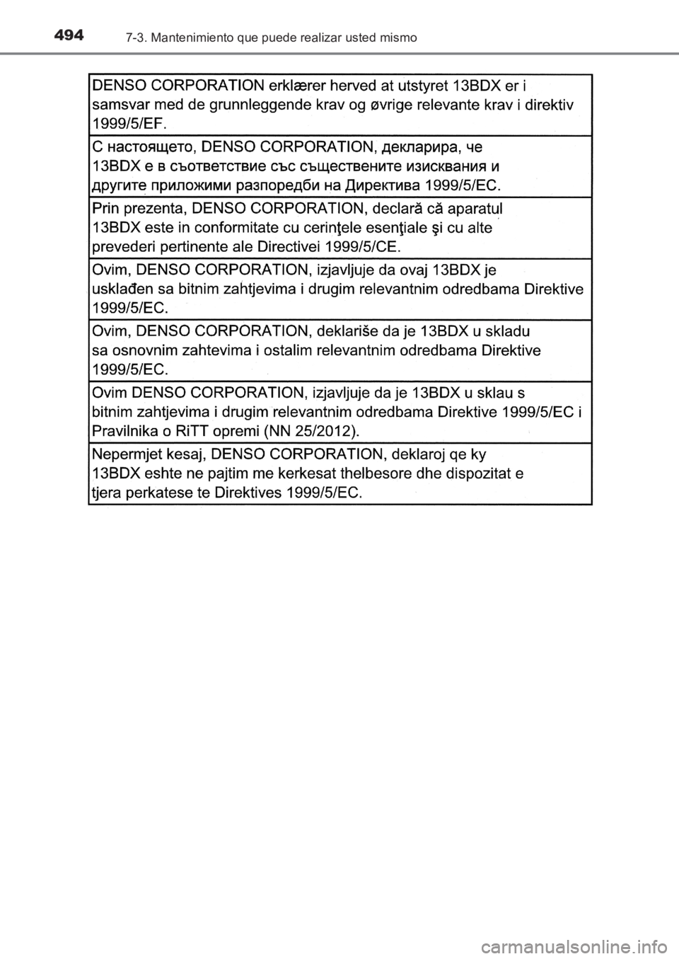 TOYOTA AVENSIS 2017  Manuale de Empleo (in Spanish) 4947-3. Mantenimiento que puede realizar usted mismo
AVENSIS_OM_OM20C69S_(ES)
AVENSIS_OM_OM20C69S_(ES).book  Page 494  Wednesday, June 15, 2016  12:26 PM 