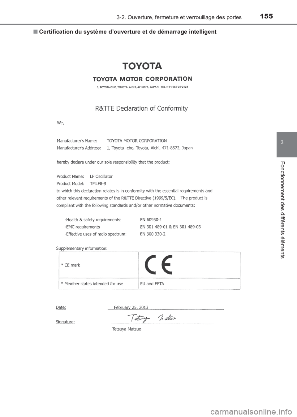 TOYOTA AVENSIS 2017  Notices Demploi (in French) 1553-2. Ouverture, fermeture et verrouillage des portes
3
Fonctionnement des différents éléments
AVENSIS_OM_OM20C67K_(EK)■
Certification du système d’ouverture et de démarrage intelligent
AVE