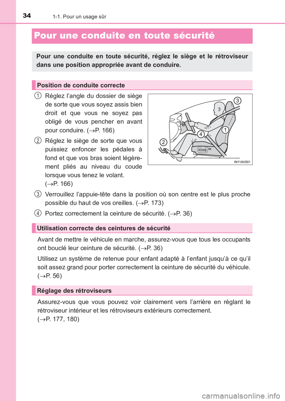 TOYOTA AVENSIS 2017 Notices Demploi (in French) 341-1. Pour un usage sûr
AVENSIS_OM_OM20C67K_(EK)
Pour une conduite en toute sécurité
Réglez l’angle du dossier de siège
de sorte que vous soyez assis bien
droit et que vous ne soyez pas
oblig TOYOTA AVENSIS 2017 Notices Demploi (in French) 341-1. Pour un usage sûr
AVENSIS_OM_OM20C67K_(EK)
Pour une conduite en toute sécurité
Réglez l’angle du dossier de siège
de sorte que vous soyez assis bien
droit et que vous ne soyez pas
oblig
