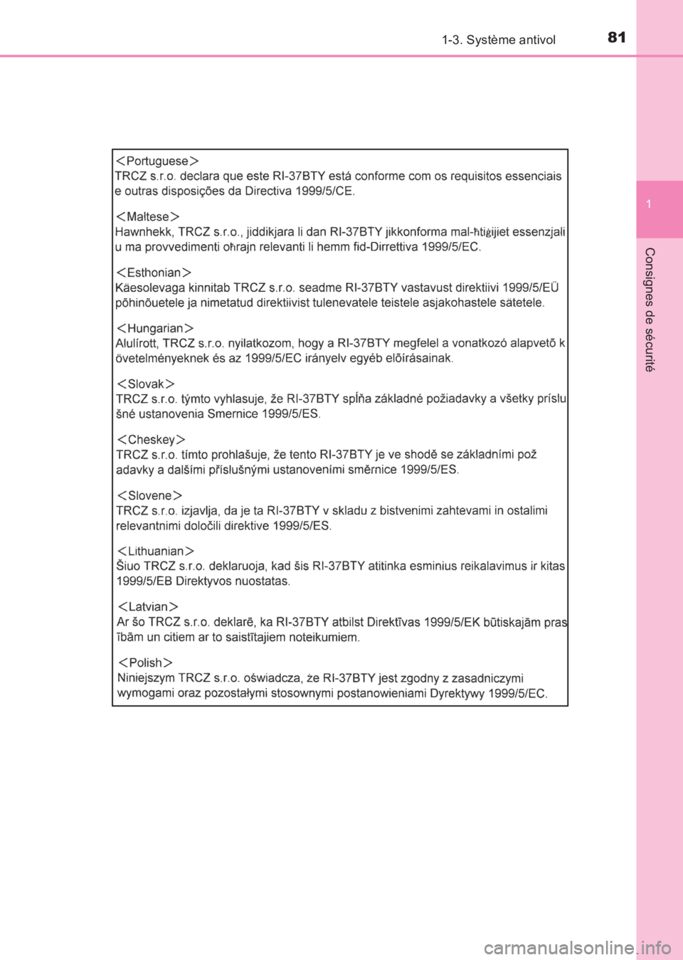 TOYOTA AVENSIS 2017  Notices Demploi (in French) 811-3. Système antivol
1
AVENSIS_OM_OM20C67K_(EK)
Consignes de sécurité
AVENSIS_OM_OM20C67K_(EK).book  Page 81  Wednesday, June 15, 2016  10:33 AM 