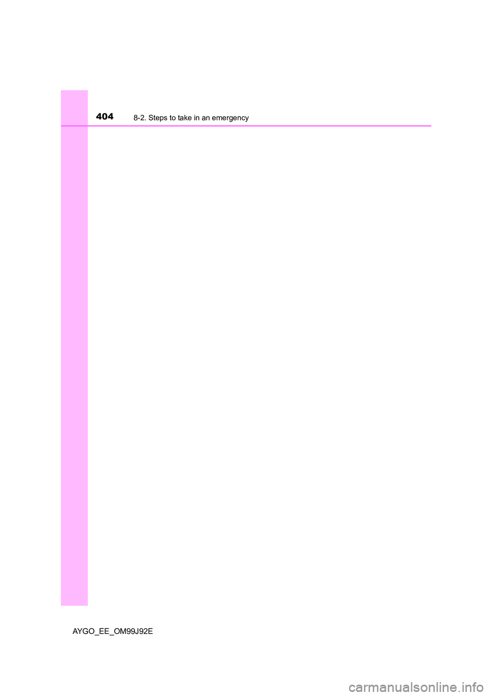 TOYOTA AYGO 2015  Owners Manual (in English) 4048-2. Steps to take in an emergency
AYGO_EE_OM99J92E 